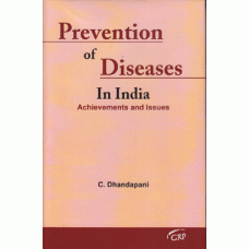 Prevention of Diseases in India : Achievements and Issues